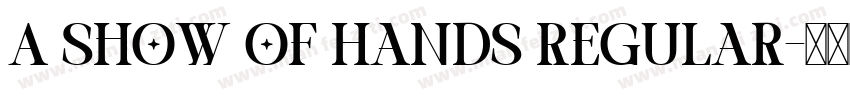 A Show of Hands Regular字体转换